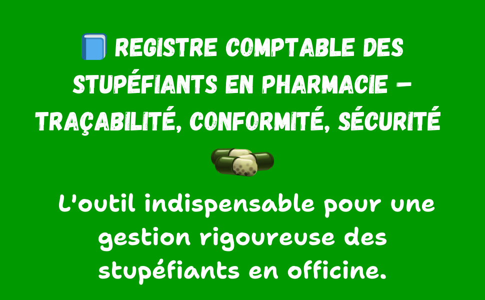 Registre comptable des stupéfiants en pharmacie